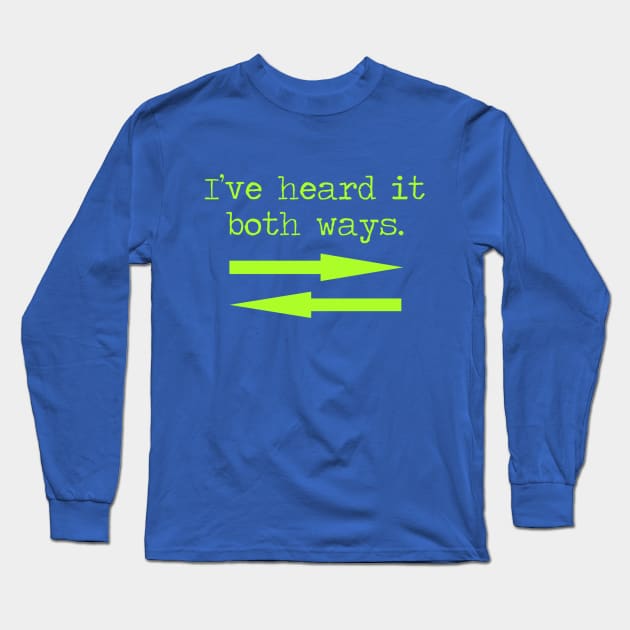 I've heard it both ways. Long Sleeve T-Shirt by DVC